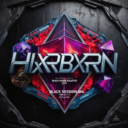 Black Session 004 - Hxrbxrn