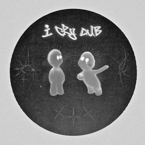 I Cry Dub