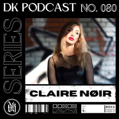 Das Kollektive Podcast Series 080 - Claire Nøir