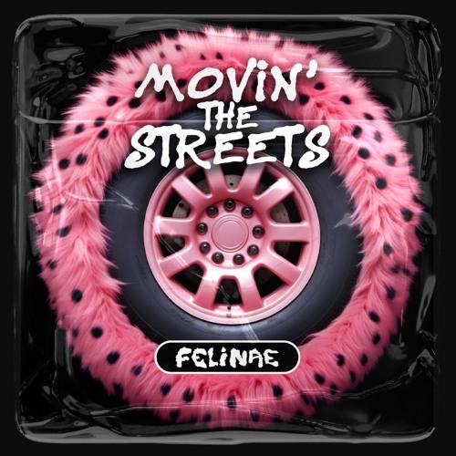 Movin' The Streets