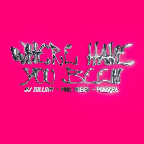 Where Have You Been