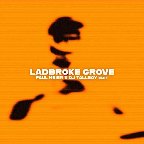 Aj Tracey - Ladbroke Grove (Paul Meier & Dj Tallboy Edit)