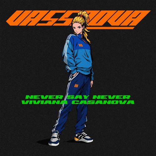 Never Say Never (Original Mix)