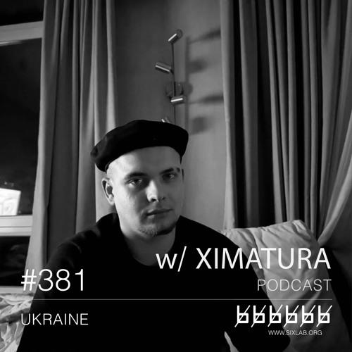 W/ Ximatura - Podcast #381