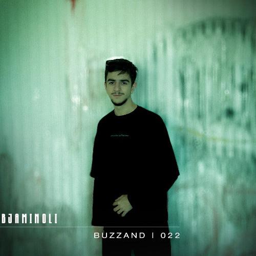 Bjaminoli X Buzzand - Podcast 022