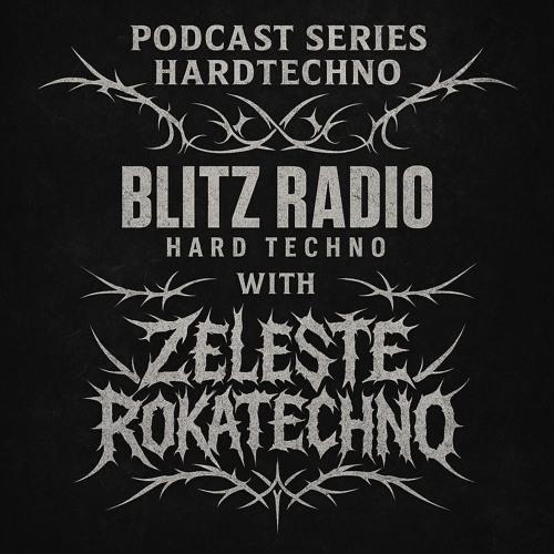 Zeleste Rokatechno - Blitz Radio - Hardtechno Podcast
