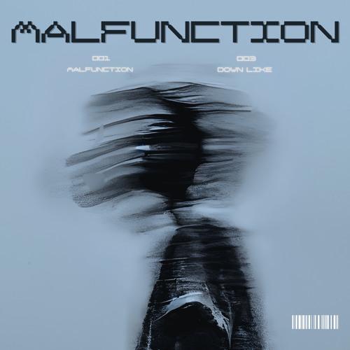 Malfunction