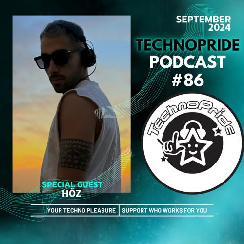HöZ @ Technopride Podcast - Sep 2024 #86
