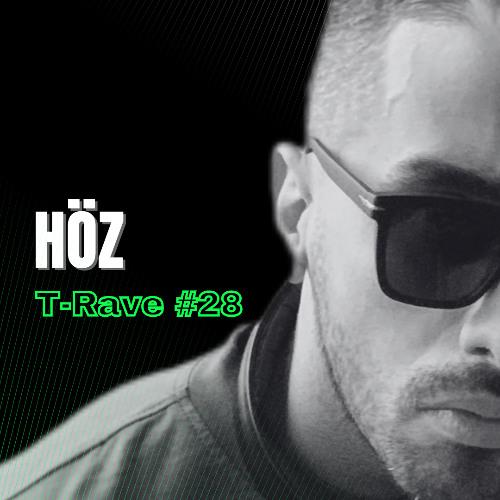 T-Rave #28 By Höz