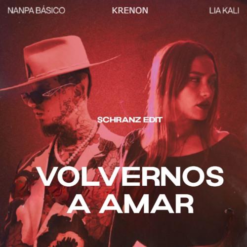 Volvernos A Amar (Krenon Schranz Edit)