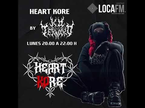 Heart Kore - Loca  Hard Fm W/ Wetnloud, Fraj, Sr.Lloth