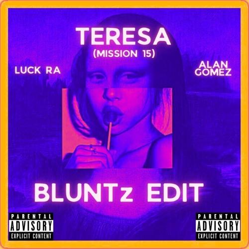Teresa - Mission 15  (Bluntz Edit)
