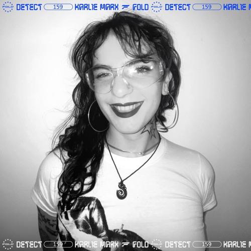 Detect [159] - Karlie Marx