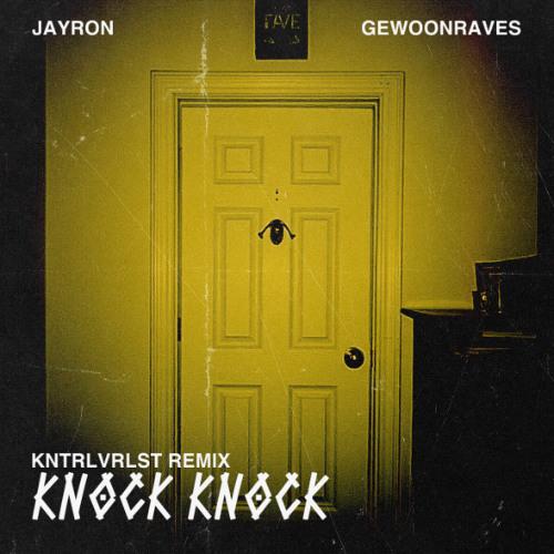 Knock Knock (Kntrlvrlst Remix)
