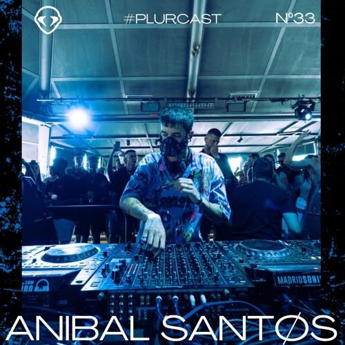 Plurcast 33 // Aníbal Santøs