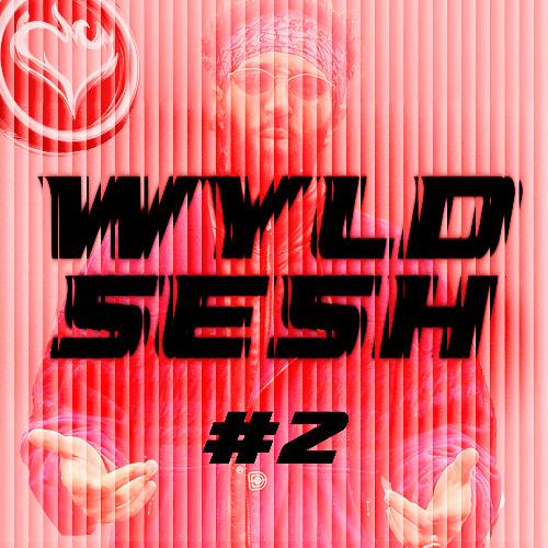 Wyldsesh #2 - Wyldhearts
