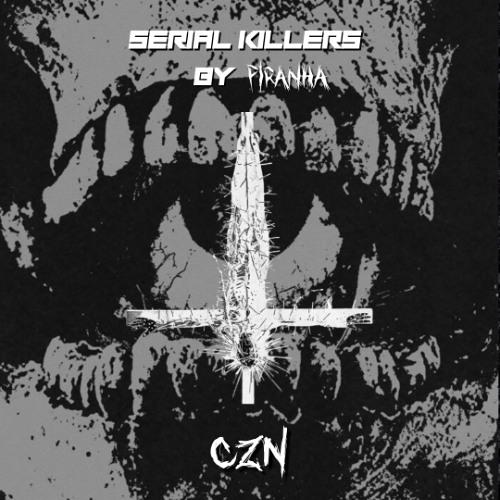 Serial Killers 021: Czn