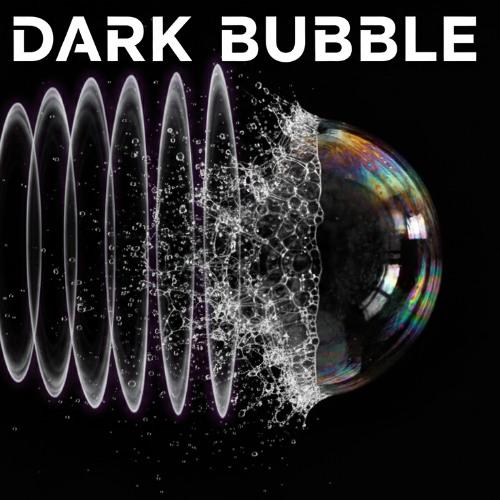Dark Bubble