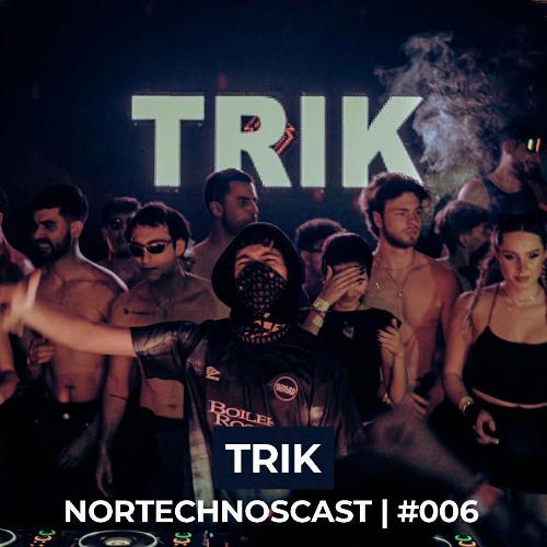 Nortechnoscast #006 | Trik