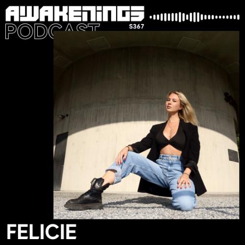 Awakenings Podcast S367 - Felicie