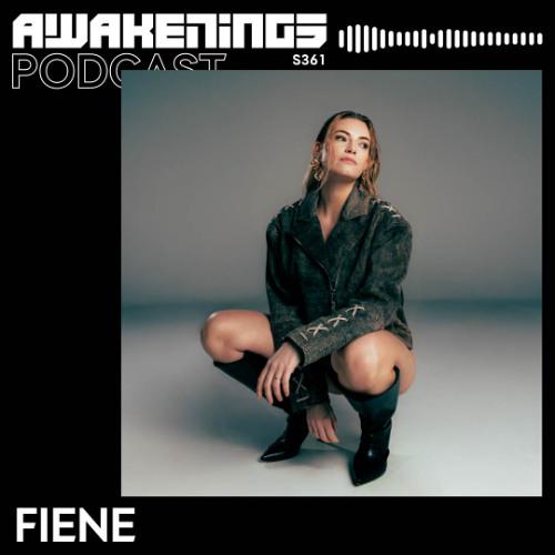 Awakenings Podcast S361 - Fiene