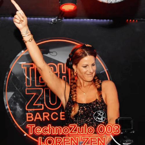 Technozulo 003 – Loren Zen