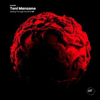 Toni Manzano - Sailing Through My Mind