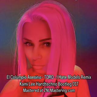 El Columpio Asesino - TORO - I Hate Models Remix - (Kami Lee BOOTLEG)