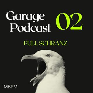 Garage Podcast 02