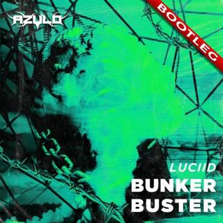 Bunker Buster (Azulo Edit)