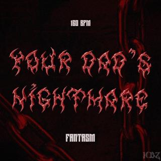 Your Dad'S Nightmare