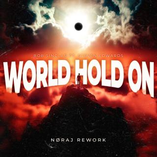 World Hold On (Nøraj Hard Techno Rework)