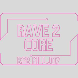 B2B - Rave2Core