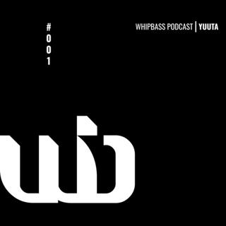Whipbass Podcast #001