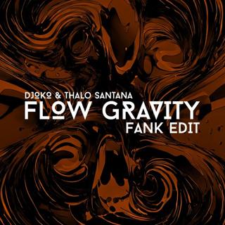 Flow Gravity (Fank Edit)