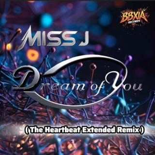 Dream Of You (The Heartbeat Extended Remix)