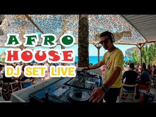 Afro House Summer Mix Dj Set Live