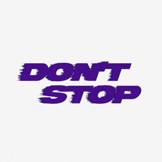 Don'T Stop