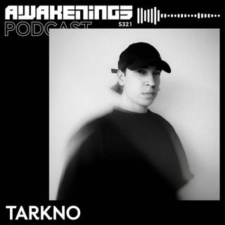 Awakenings Podcast S321 - Tarkno