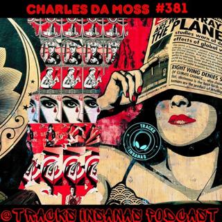 Charles Da Moss - Tracks Insanas Records 381