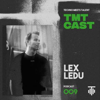 Tmt Cast 009 - Lex Ledu