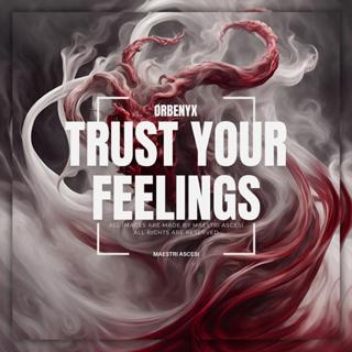 Trust Your Feelings