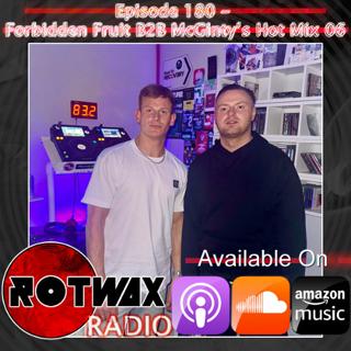 Rotwax Radio - Episode 180 - Forbidden Fruit B2B Mcginty'S Hot Mix 06