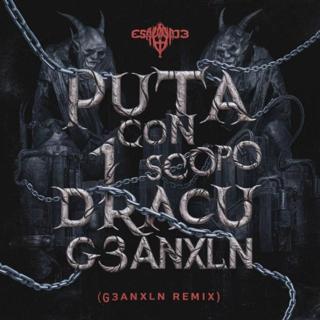 Puta Con 1 Scopo (G3Anxln Remix)