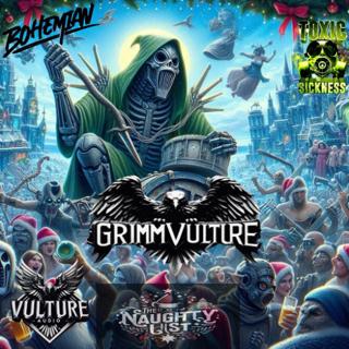 Grimmvulture / The Naughty List #22 On Toxic Sickness / December