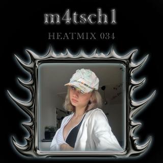 Heatmix034 - M4Tsch1