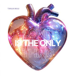 Love Is The Only Thing (Tanja Miju Techno Edit)