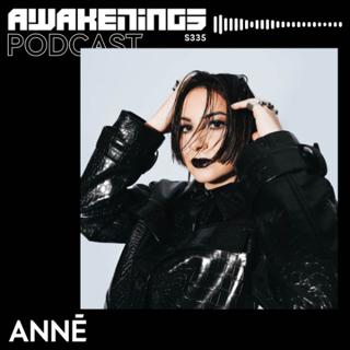 Awakenings Podcast S335 - Annē