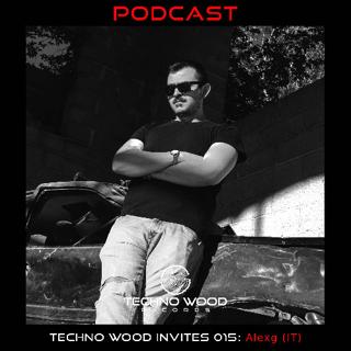 Techno Wood Invites 015: Alexg (It)