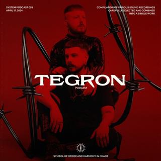 Tegron X System Podcast 055